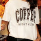 White COFFEE WEATHER Round Neck Graphic T Shirt